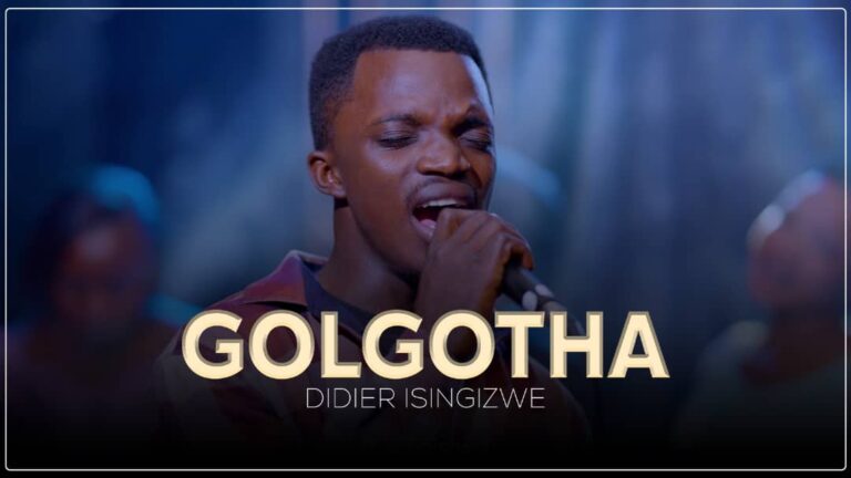 Didier Isingizwe yasohoye indirimbo nshya “Golgotha”, yibutsa abantu imbabazi z’Imana zaturutse ku musaraba